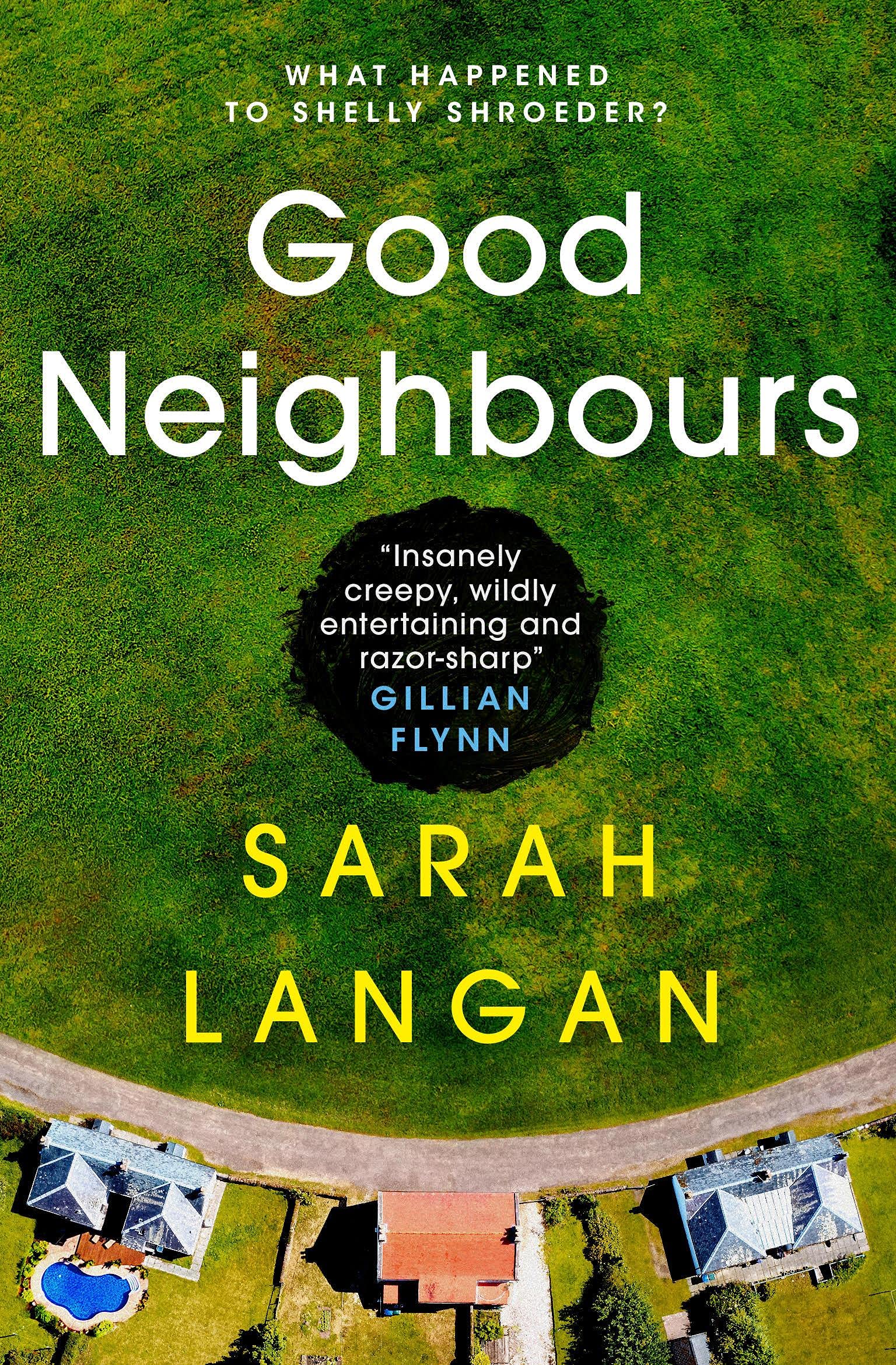 Good Neighbours | Sarah Langan