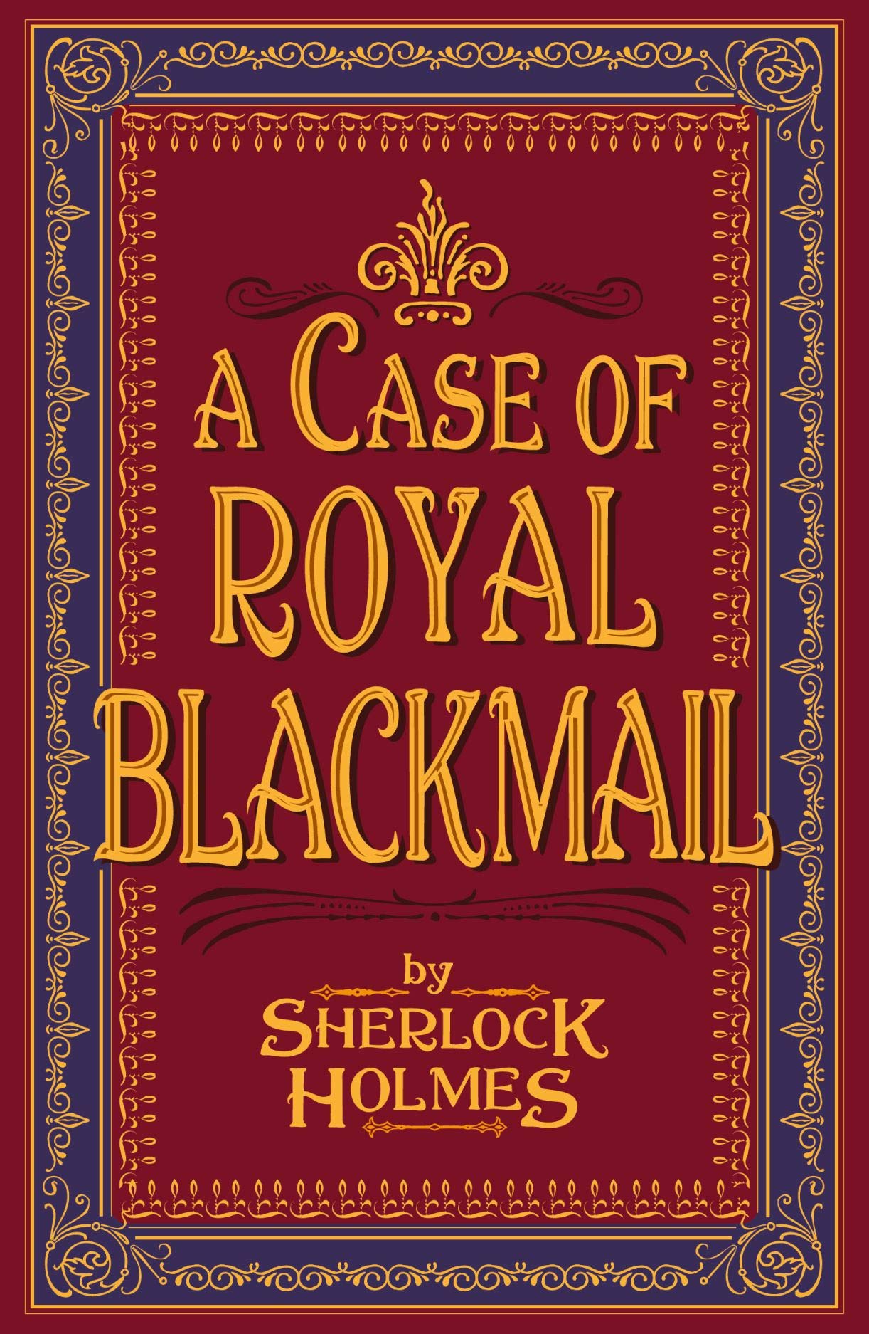 A Case of Royal Blackmail |