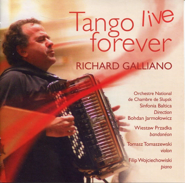 Tango Live Forever | Richard Galliano