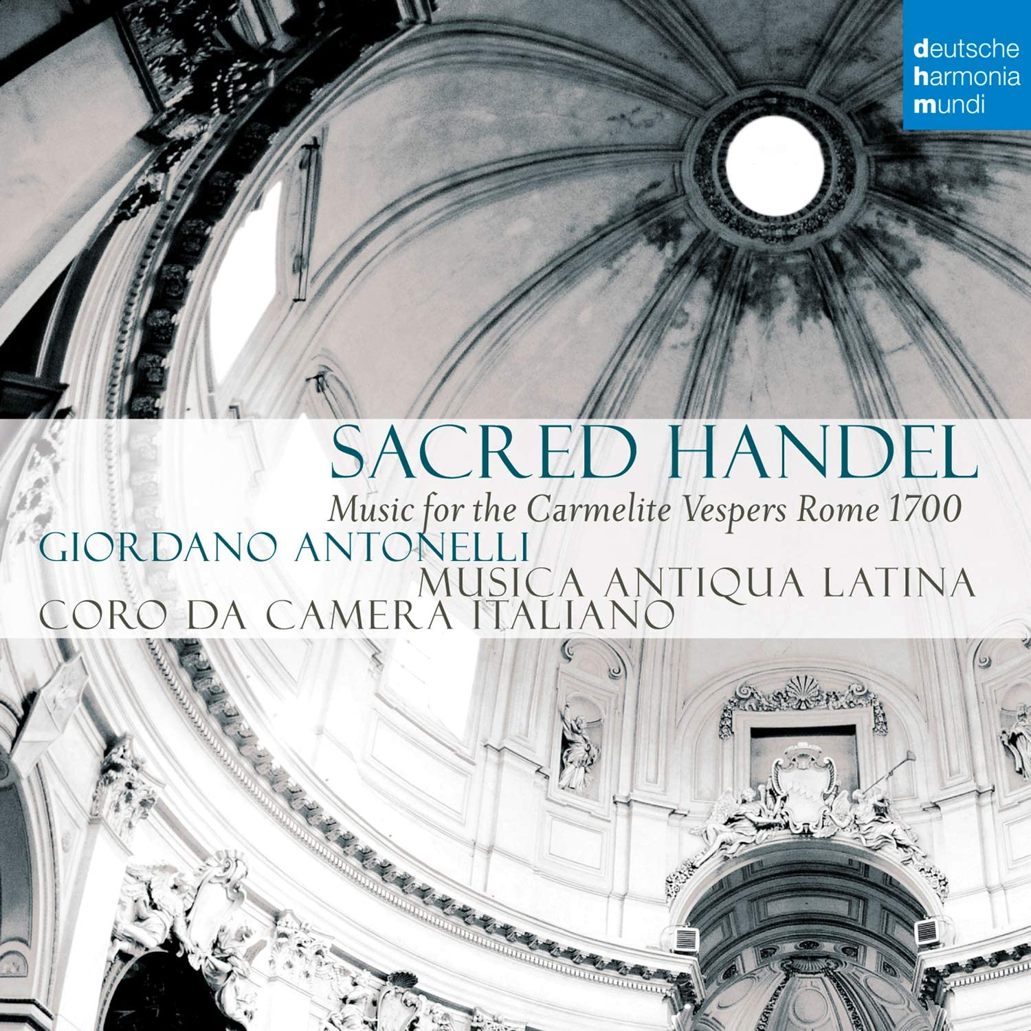 Sacred Handel | Giordano Antonelli, Musica Antiqua Latina, Coro Da Camera Italiano
