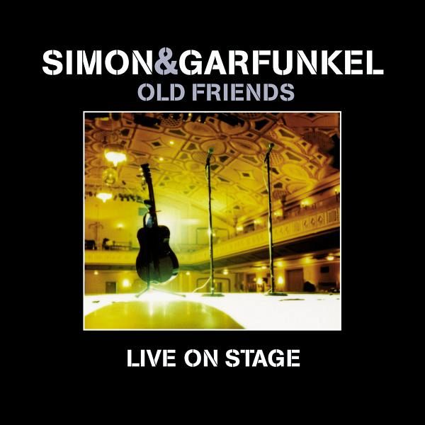 Old Friends - Live On Stage | Simon & Garfunkel