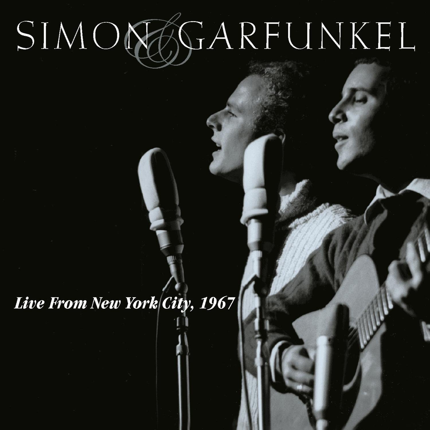 Simon & Garfunkel - Live From New York City, 1967 | Simon & Garfunkel