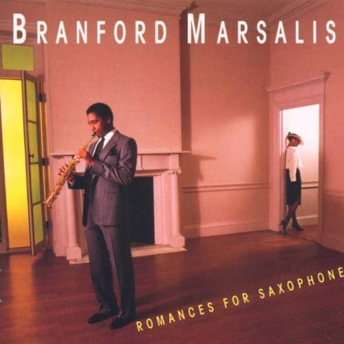 Romances For Saxophone | Branford Marsalis