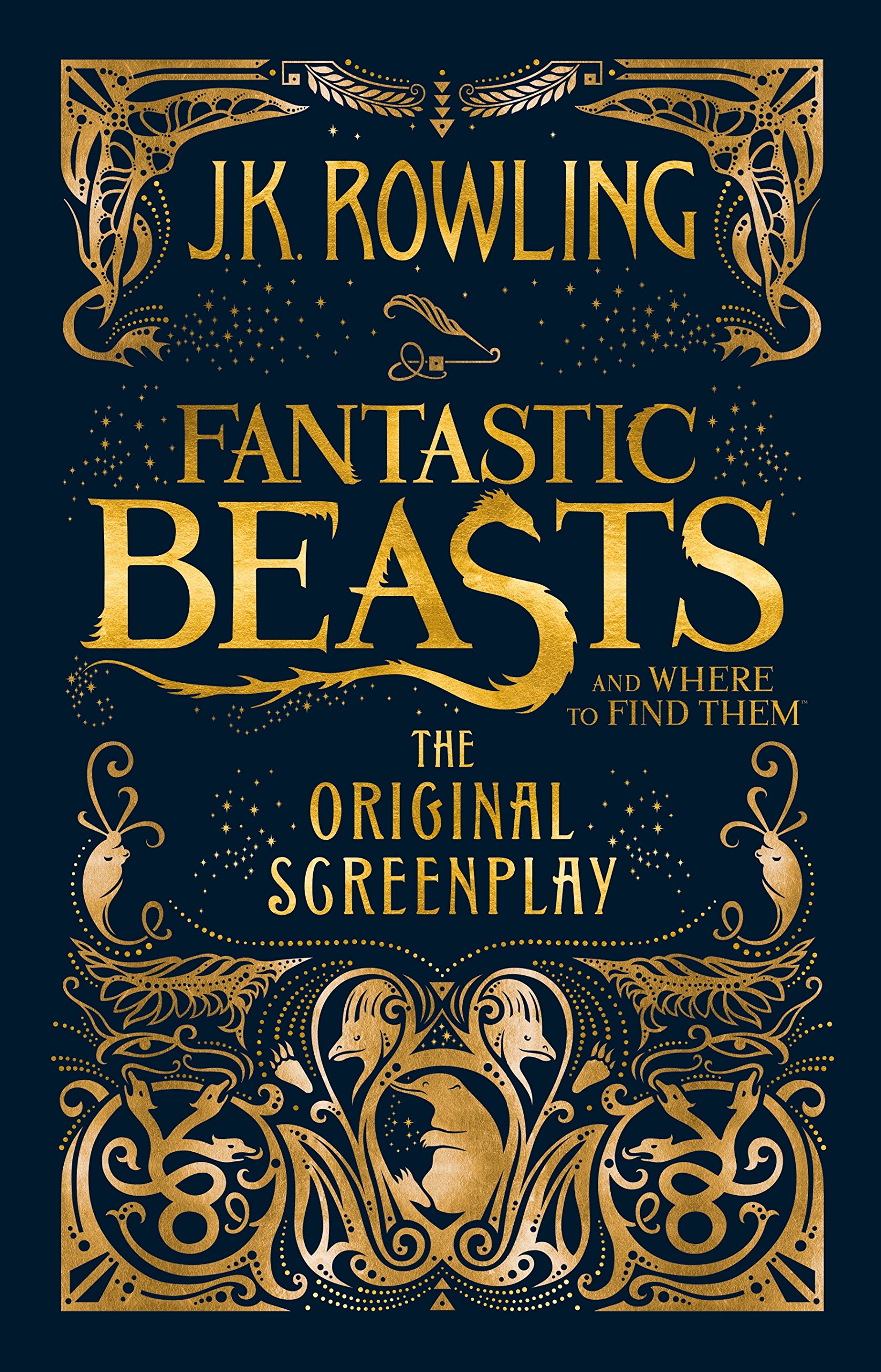 Fantastic Beasts and Where to Find Them: The Original Screenplay | J.K. Rowling