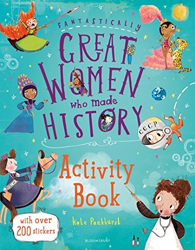 Fantastically Great Women Who Made History Activity Book | Kate Pankhurst