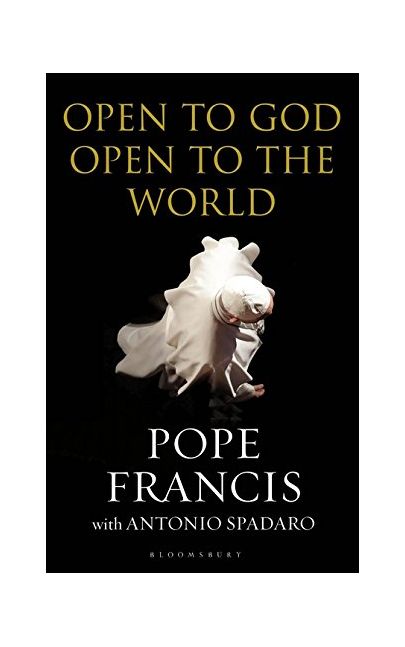 Open to God | Pope Francis, Antonio Spadaro