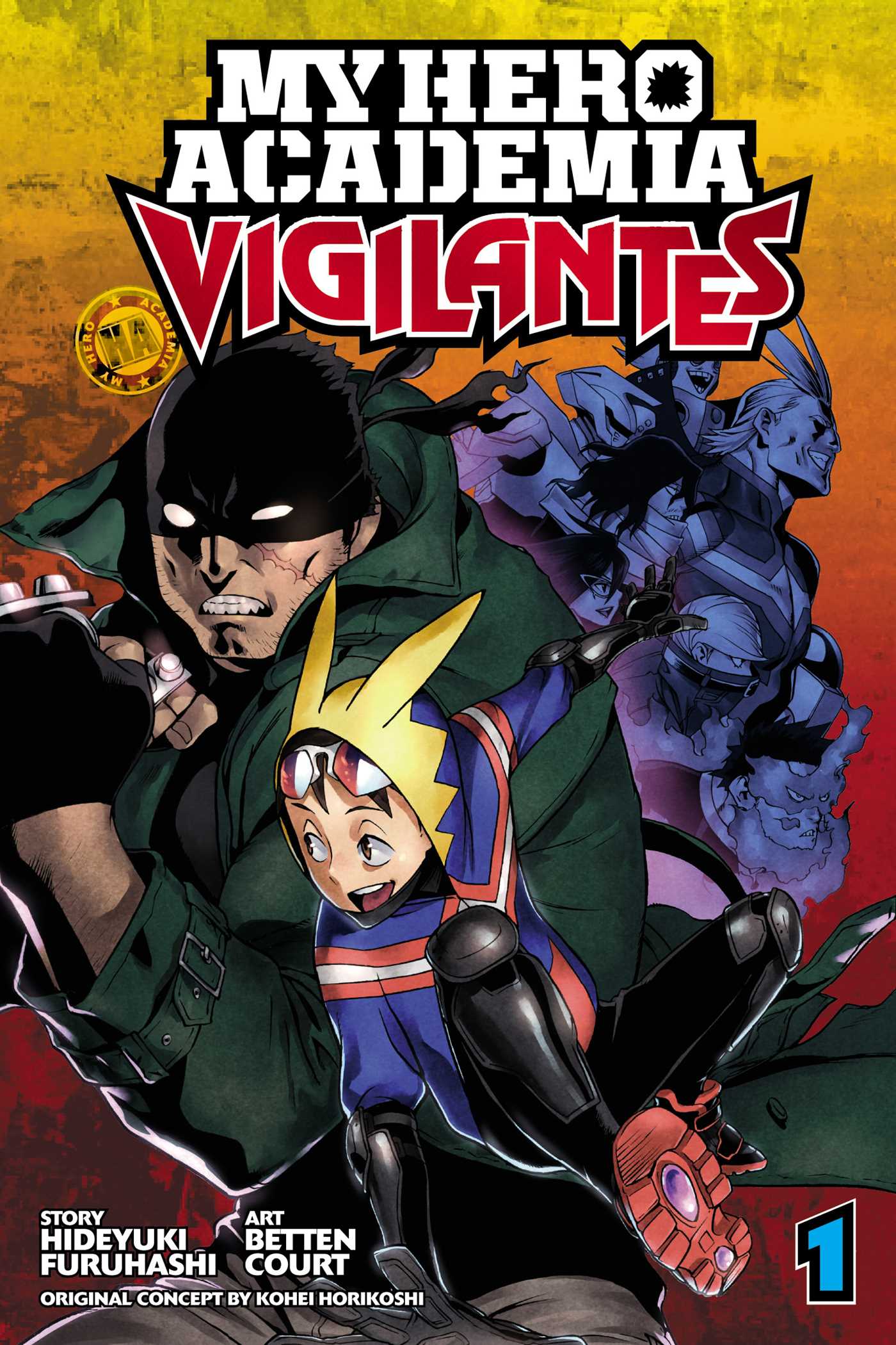 My Hero Academia: Vigilantes - Volume 1 | Hideyuki Furuhashi, Kohei Horikoshi