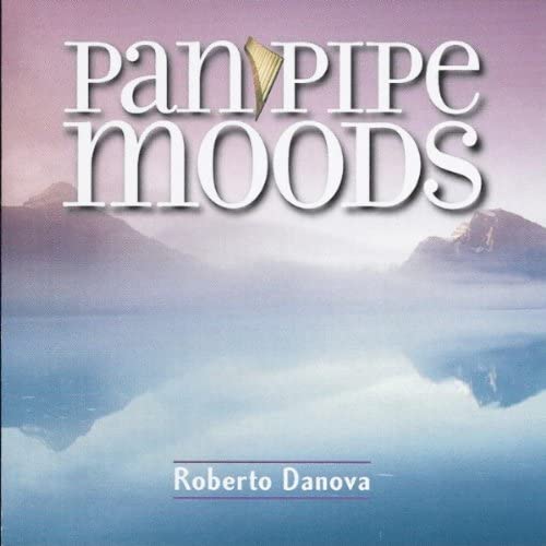 Panpipe Moods | Roberto Danova