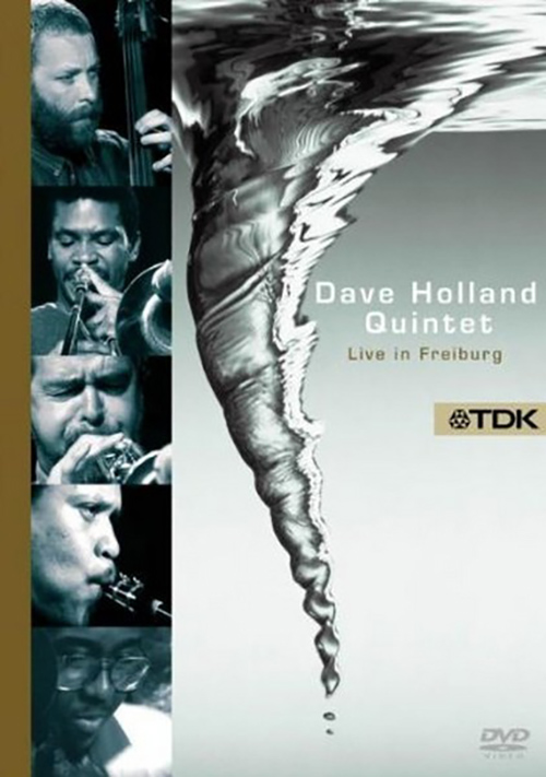 Dave Holland Quintet - Live In Freiburg (DVD) | Dave Holland Quintet - 1 | YEO