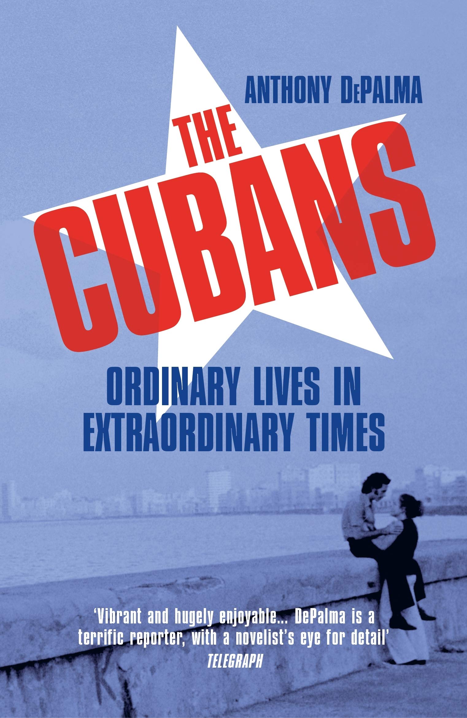 The Cubans | Anthony DePalma