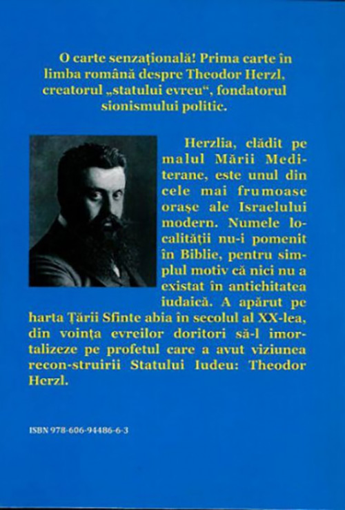 Theodor Herzl - Creatorul "Statului evreu", fondatorul sionismului politic | Josef Patai