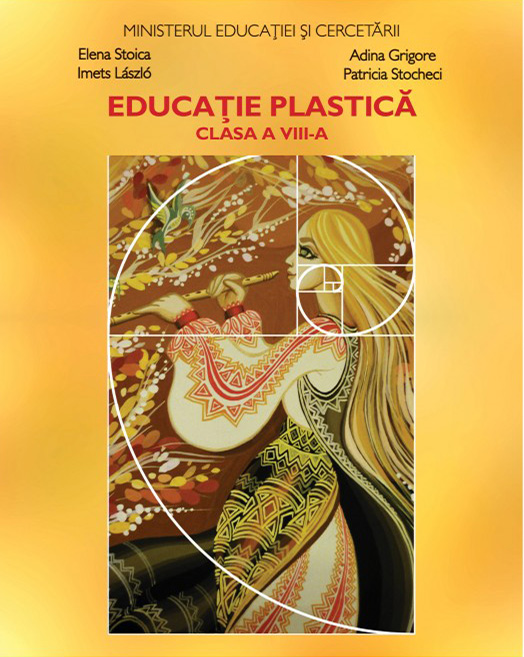 Educatie plastica - manual pentru clasa a VIII-a | Elena Stoica, Imets Laszlo, Adina Grigore, Patricia Stocheci