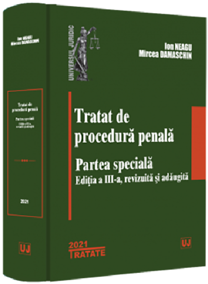 Tratat de procedura penala. Partea speciala | Ion Neagu, Mircea Damaschin carturesti.ro