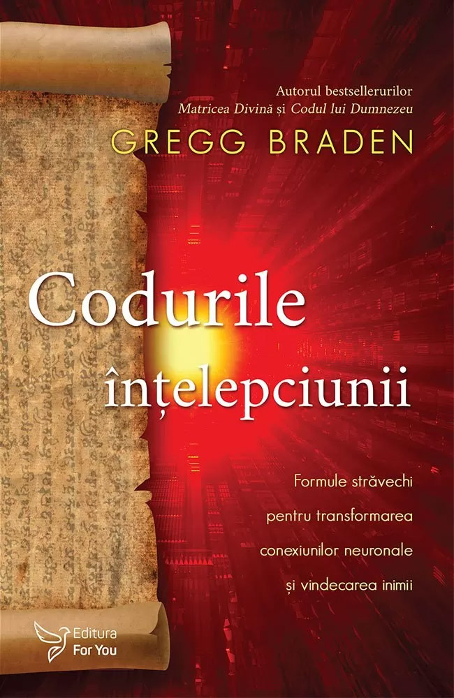 Codurile intelepciunii | Gregg Braden carturesti.ro