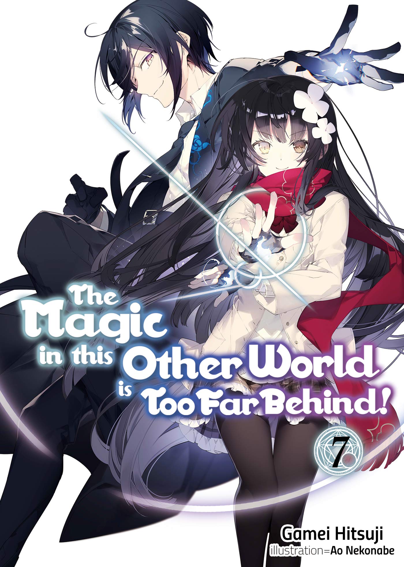 The Magic in this Other World is Too Far Behind! - Volume 7 | Gamei Hitsuji