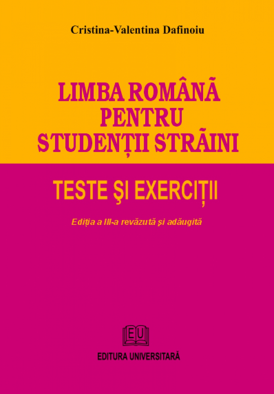 Limba romana pentru studentii straini | Cristina Valentina Dafinoiu carturesti.ro Carte