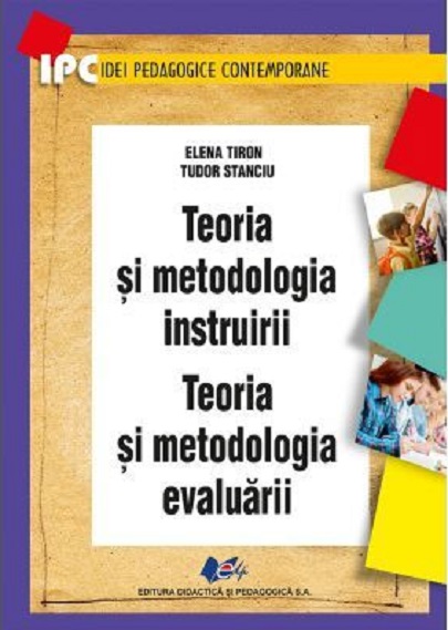 Teoria si metodologia instruirii | Tudor Stanciu, Elena Tiron