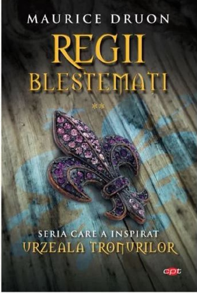 Set Regii blestemati | Maurice Druon - 1 | YEO