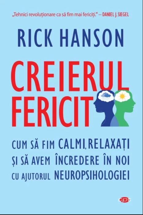 Creierul fericit | Rick Hanson carturesti.ro