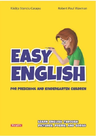 Easy English for Preschool and Kindergarten Children | Radita Stanciu Casapu, Robert Paul Waxman