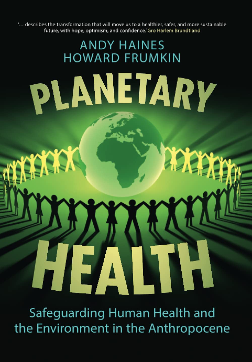 Vezi detalii pentru Planetary Health | Andy Haines, Howard Frumkin