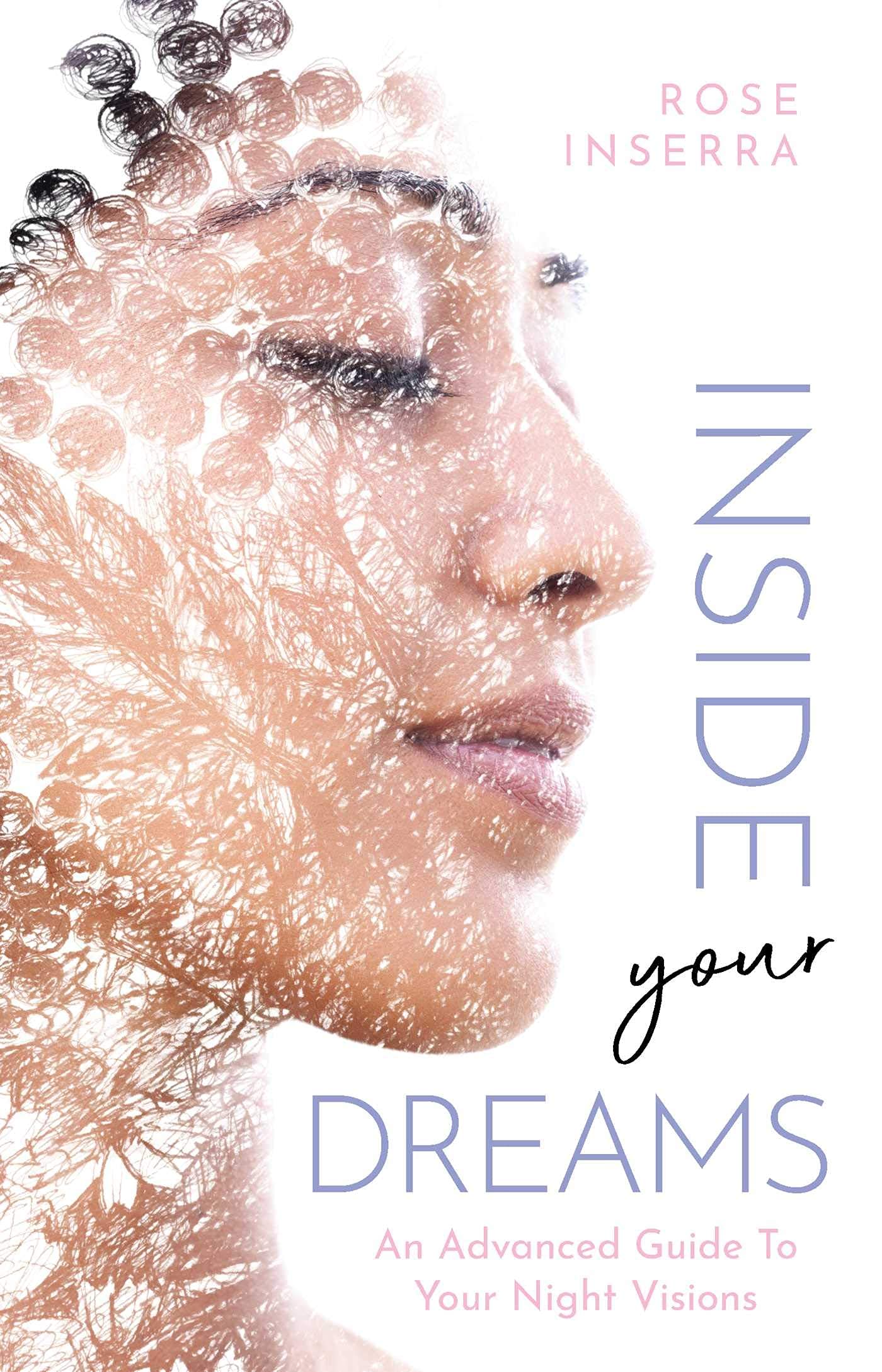 Inside Your Dreams | Rose Inserra