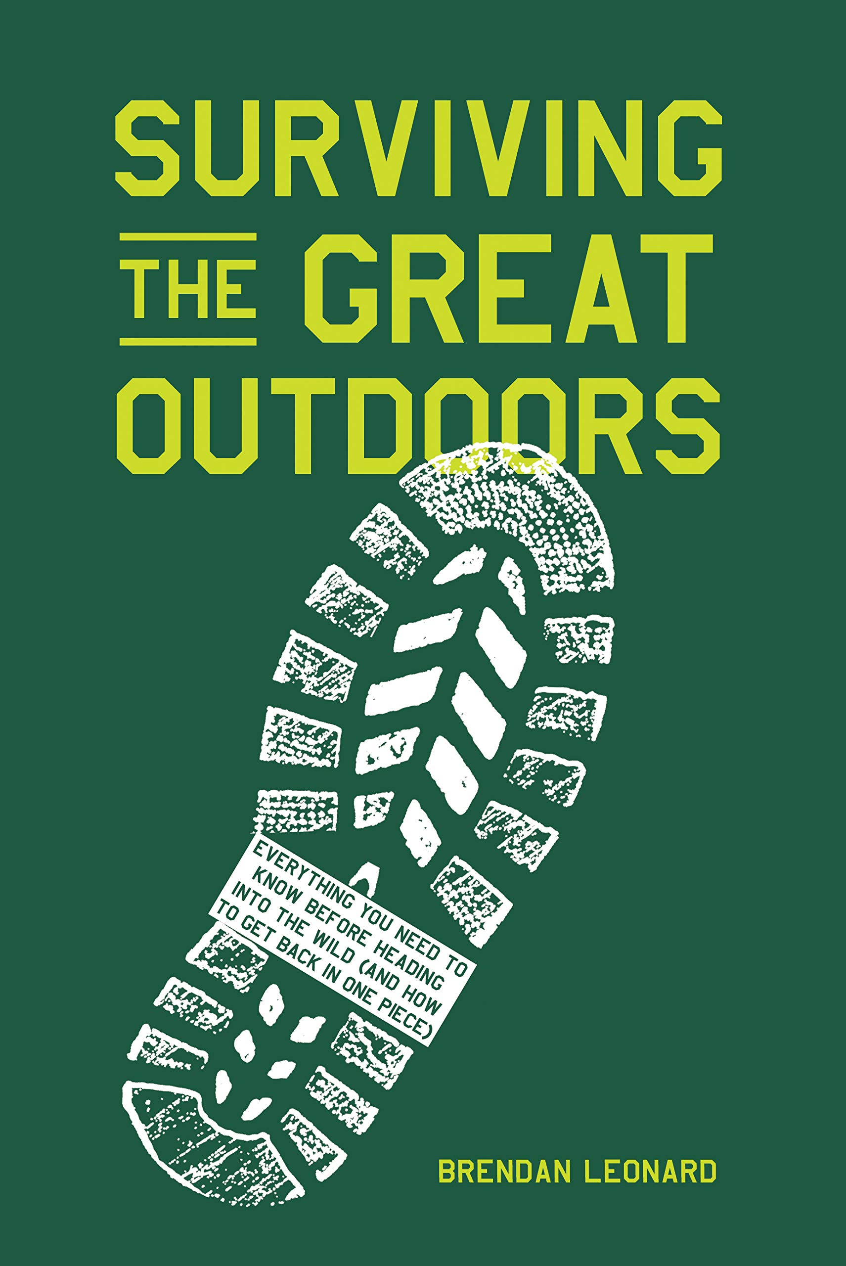 Surviving the Great Outdoors | Brendan Leonard