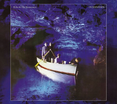 Ocean Rain | Echo And The Bunnymen