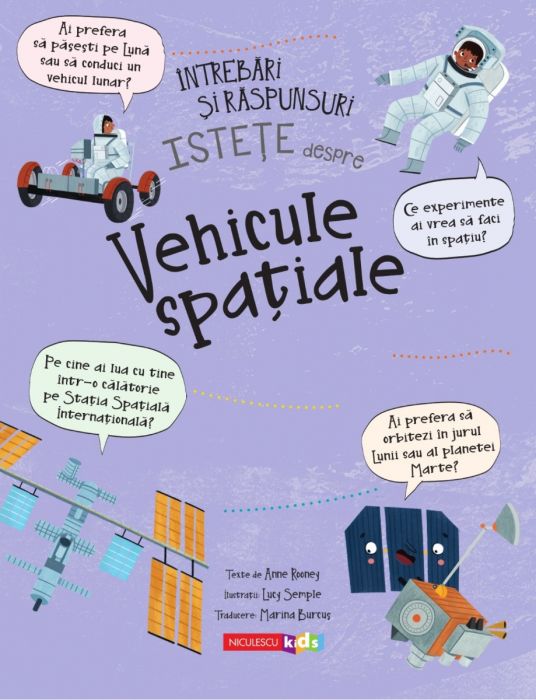 Intrebari si raspunsuri istete despre VEHICULE SPATIALE | Anne Rooney - 1 | YEO