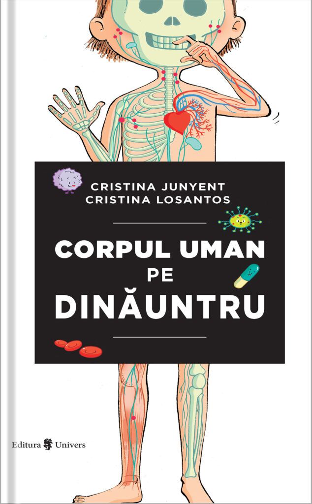 Corpul uman pe dinauntru | Cristina Junyent carturesti.ro Carte