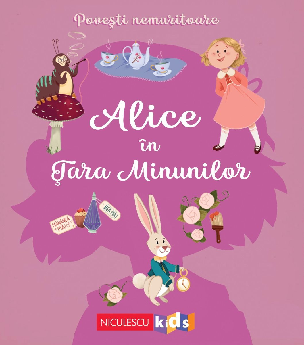 Povesti nemuritoare: Alice in tara minunilor de Mathilde Ray