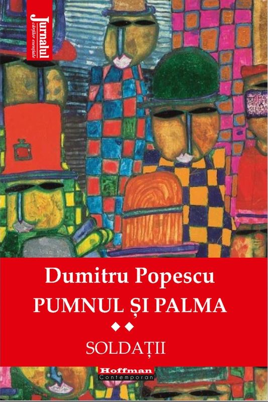 PDF Pumnul si palma. Soldatii | Dumitru Popescu carturesti.ro Carte