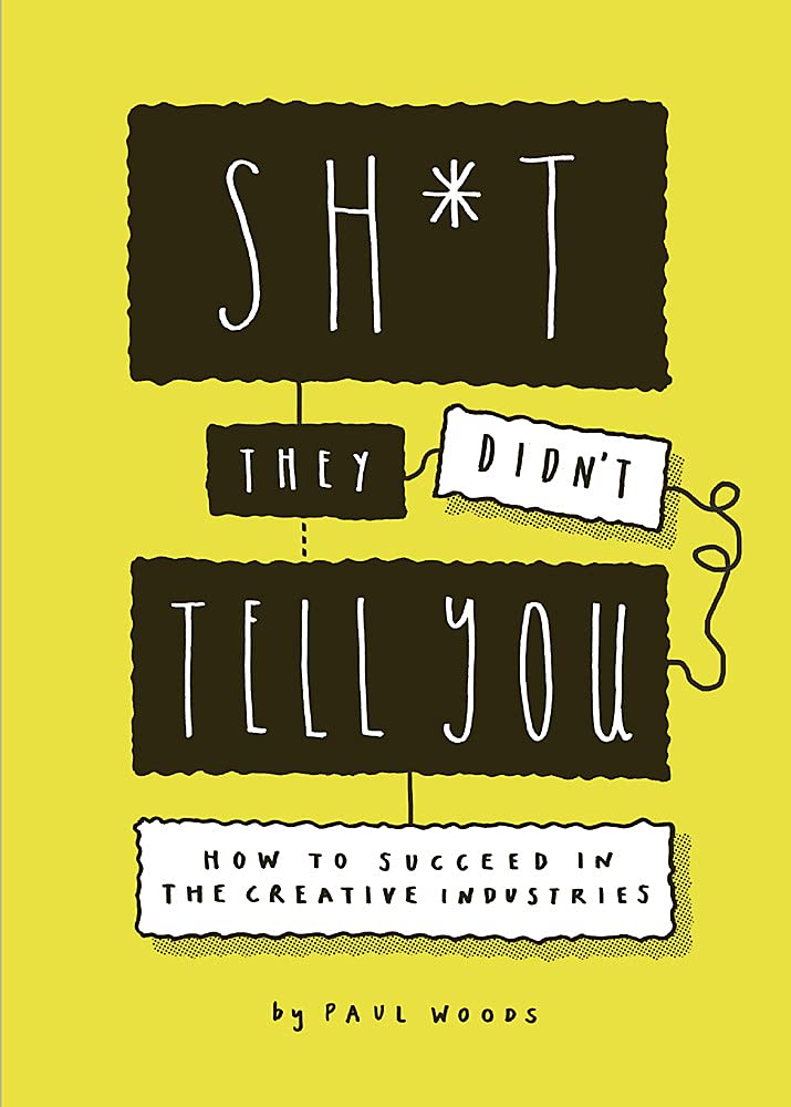 Sh*t They Didn\'t Tell You | Paul Woods