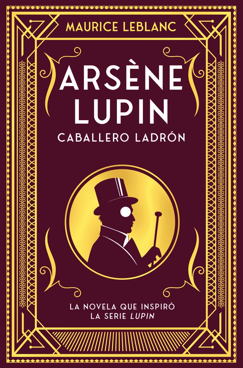 Arsene Lupin. Caballero ladron | Maurice Leblanc
