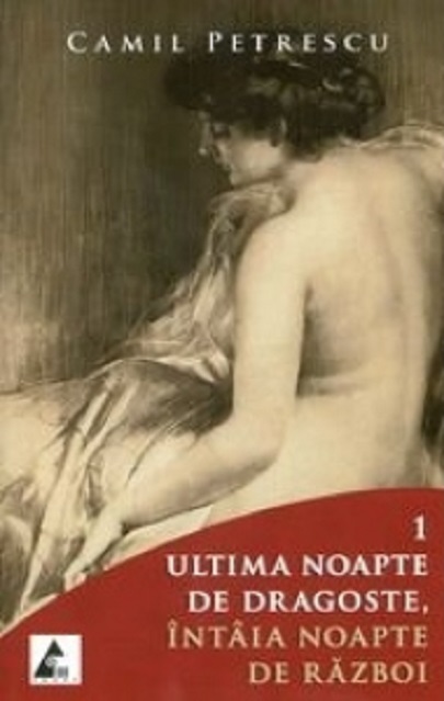 PDF Ultima noapte de dragoste, intaia noapte de razboi. Set 2 volume | Camil Petrescu Agora Carte