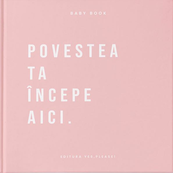Baby Book – Povestea ta incepe aici | carturesti.ro poza bestsellers.ro