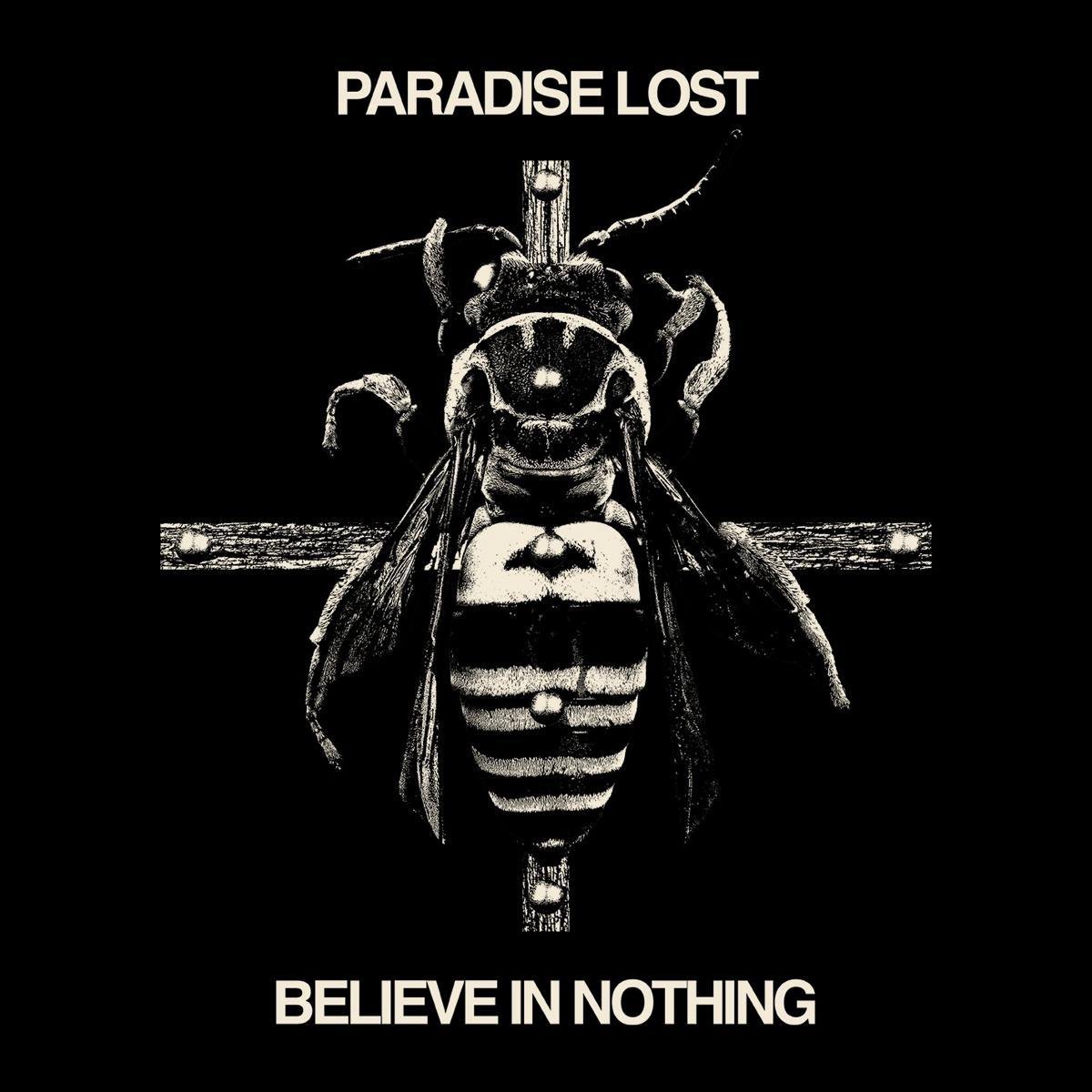 Believe In Nothing | Paradise Lost