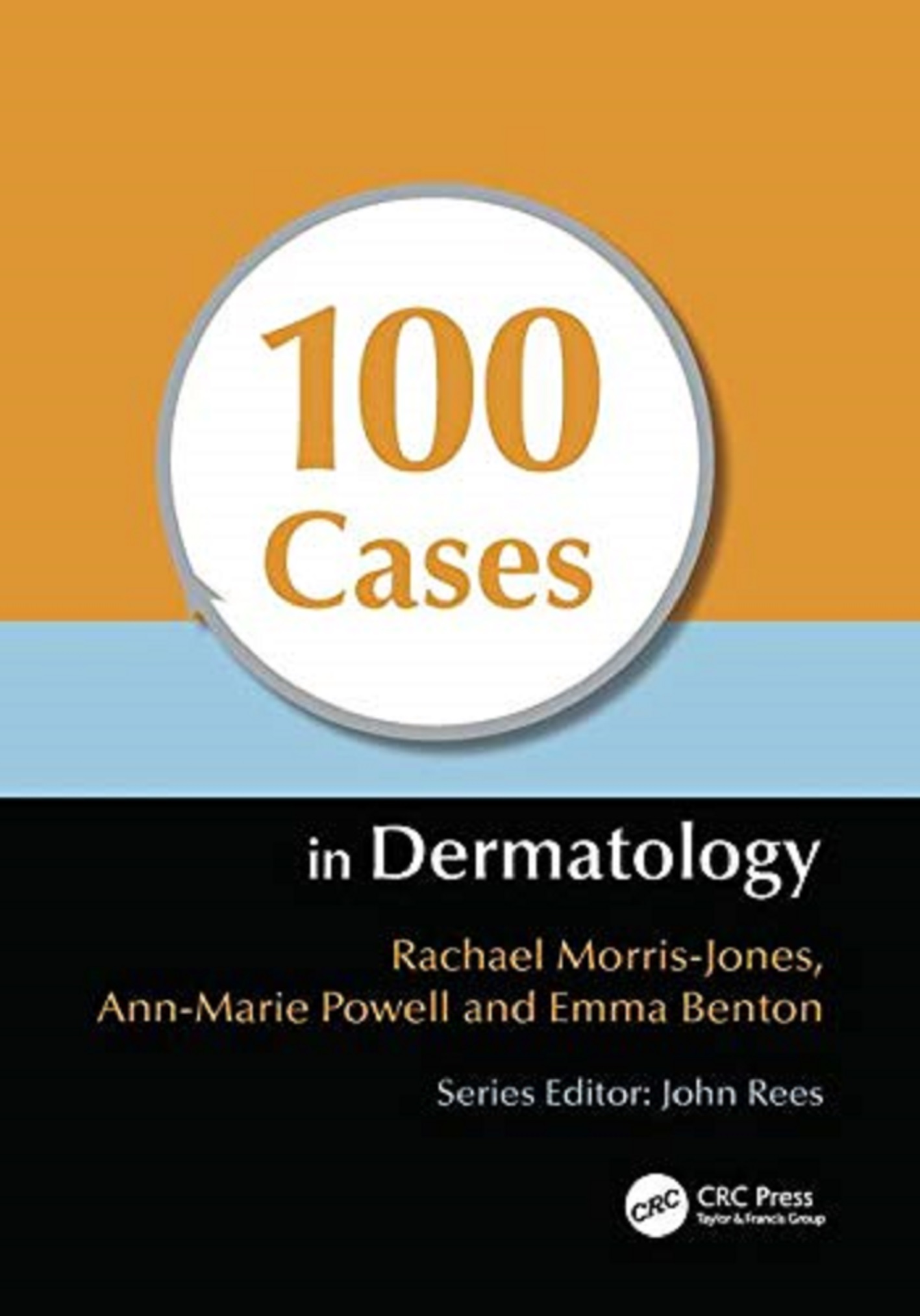 100 Cases in Dermatology | Rachael Morris-Jones