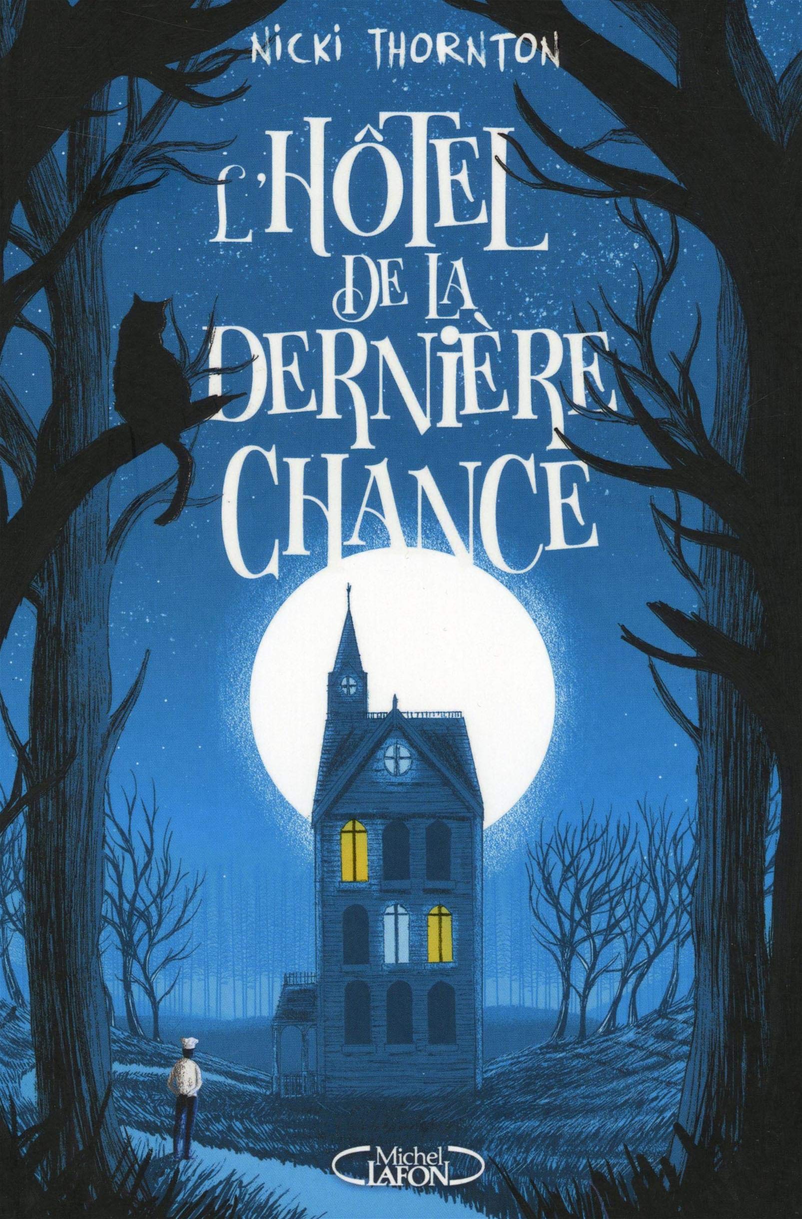 L\'Hotel de la derniere chance | Nicki Thornton