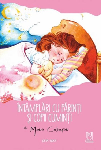 Intamplari cu parinti si copii cuminti | Mona Cotofan carturesti.ro Carte
