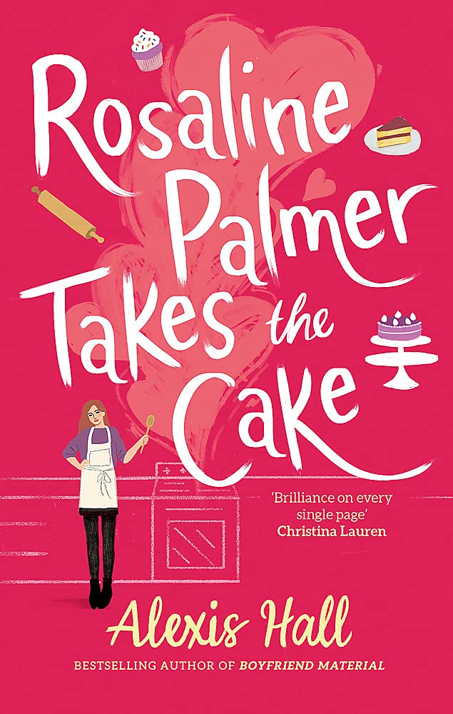 Vezi detalii pentru Rosaline Palmer Takes the Cake | Alexis Hall