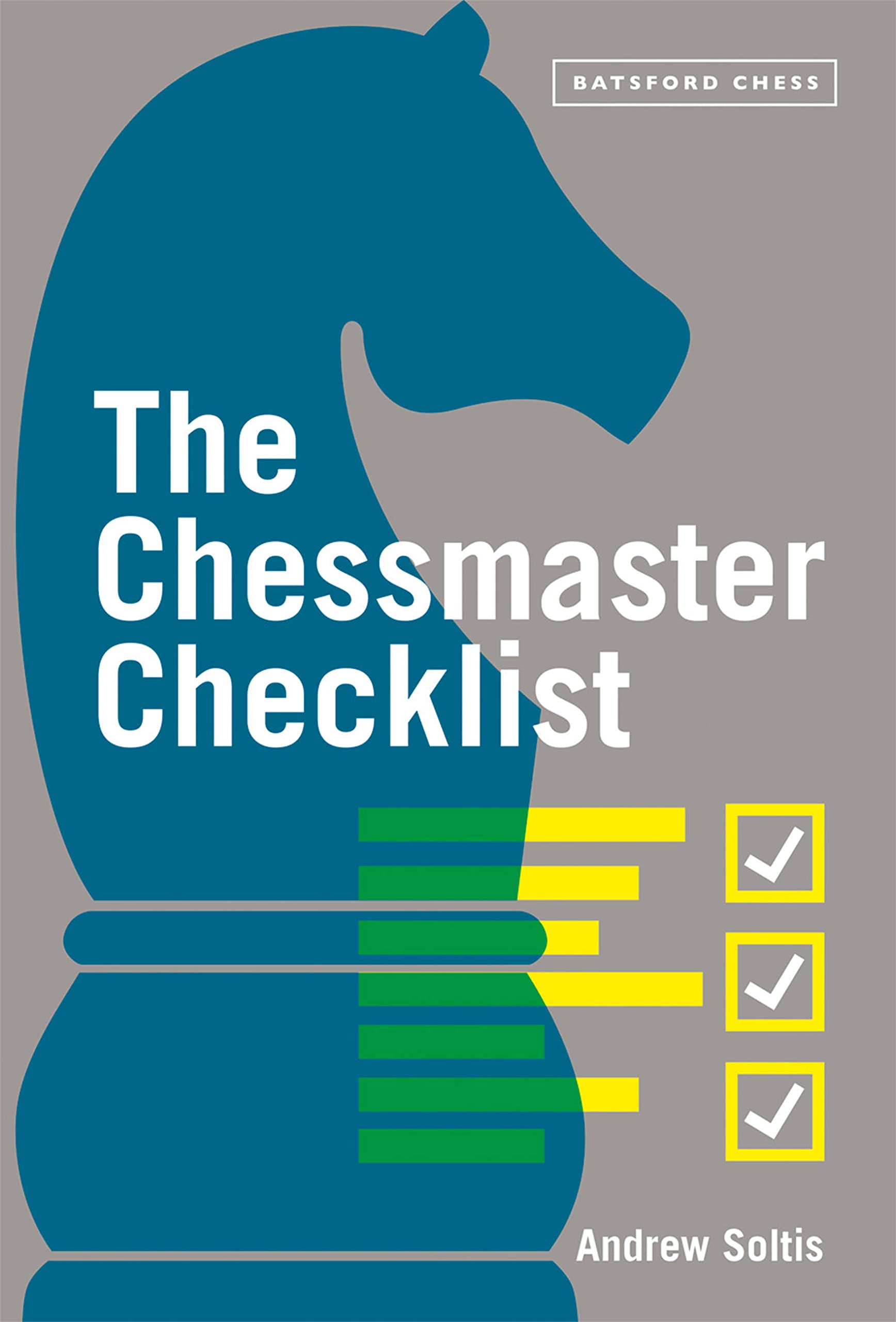 The Chessmaster Checklist | Andrew Soltis