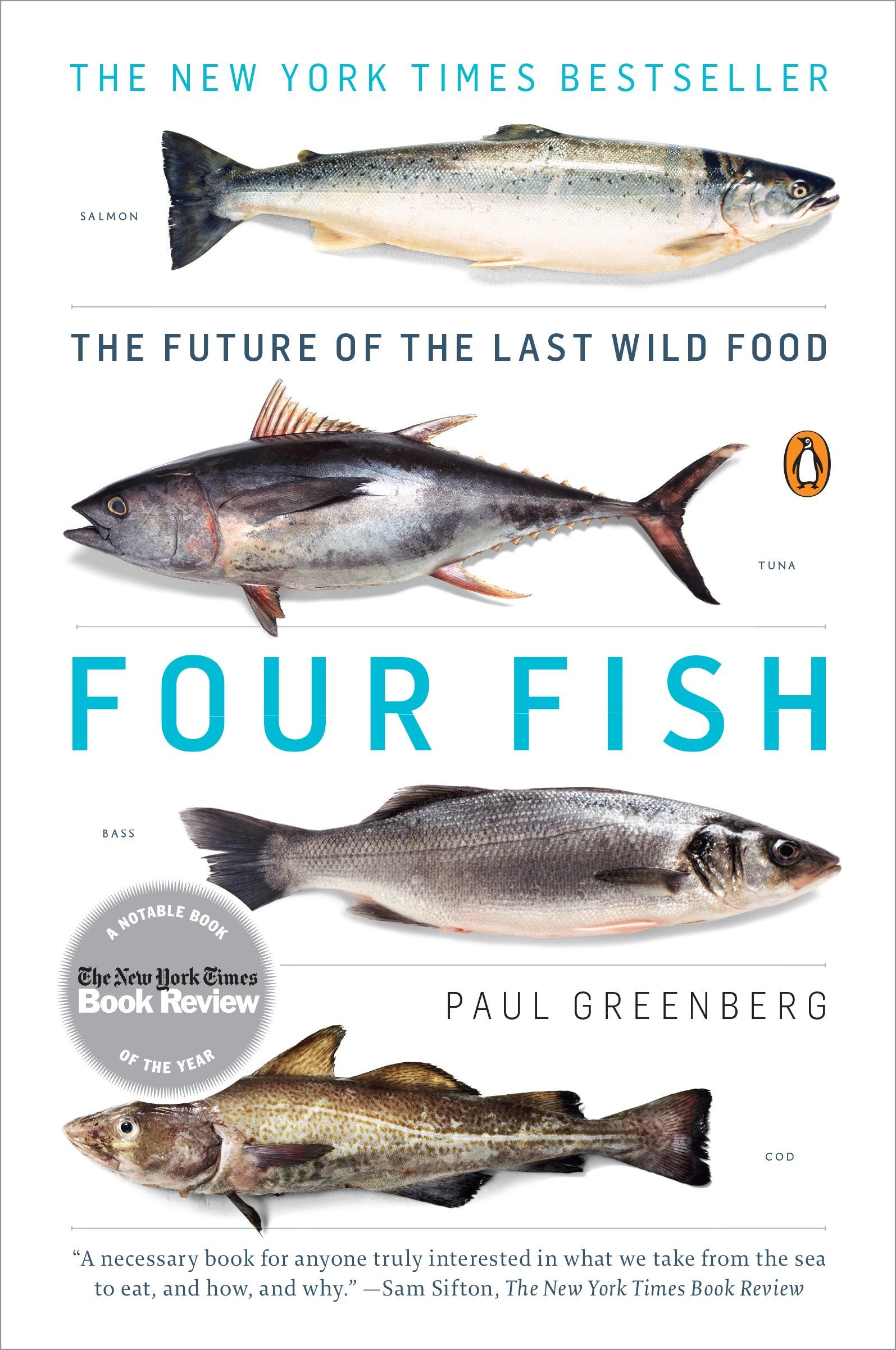 Four Fish : The Future of the Last Wild Food | Paul Greenberg