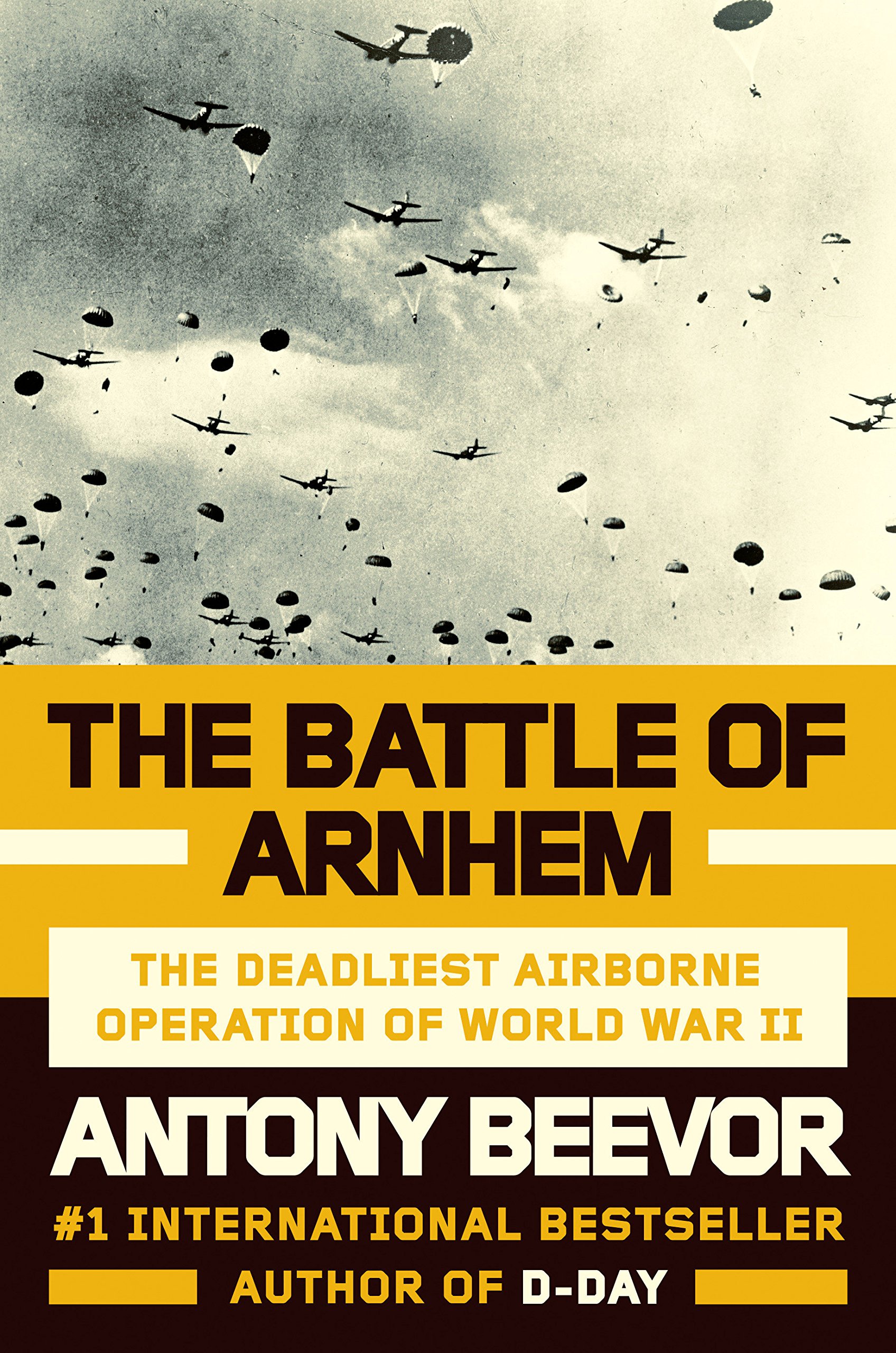  The Battle of Arnhem | Antony Beevor