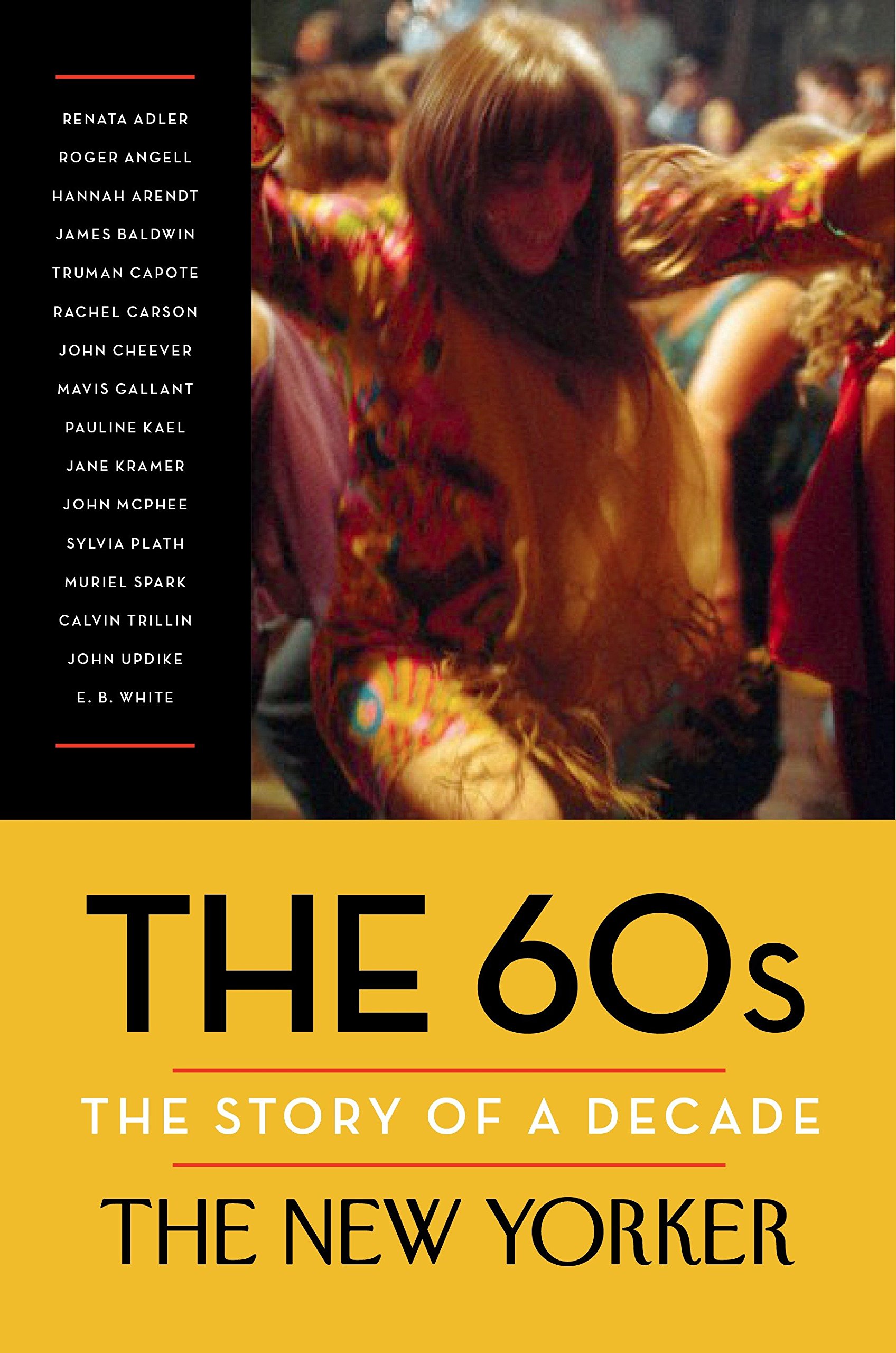 The 60s: The Story of a Decade | Henry Finder