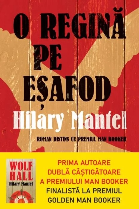 O regina pe esafod | Hilary Mantel