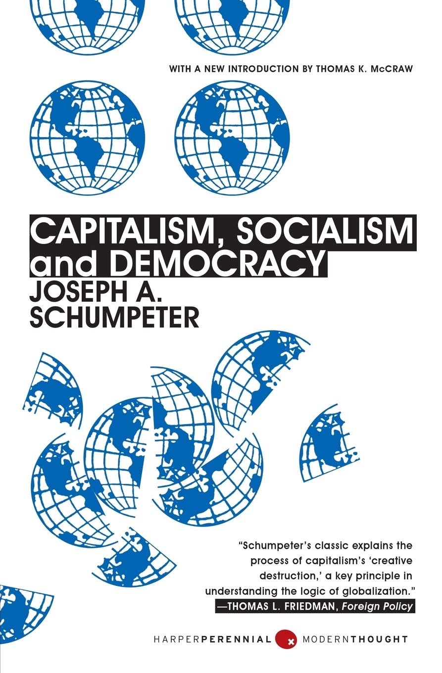 Capitalism, Socialism, and Democracy | Joseph A. Schumpeter