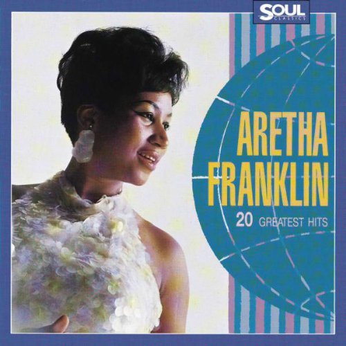 20 Greatest Hits – Aretha Franklin | Aretha Franklin Aretha poza noua