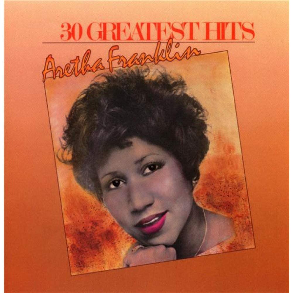 30 Greatest Hits | Aretha Franklin Aretha poza noua