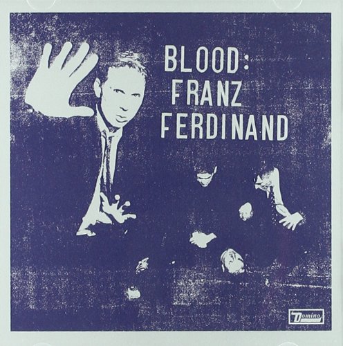 Blood | Franz Ferdinand